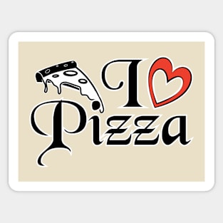 I love Pizza - Food Quotes Sticker